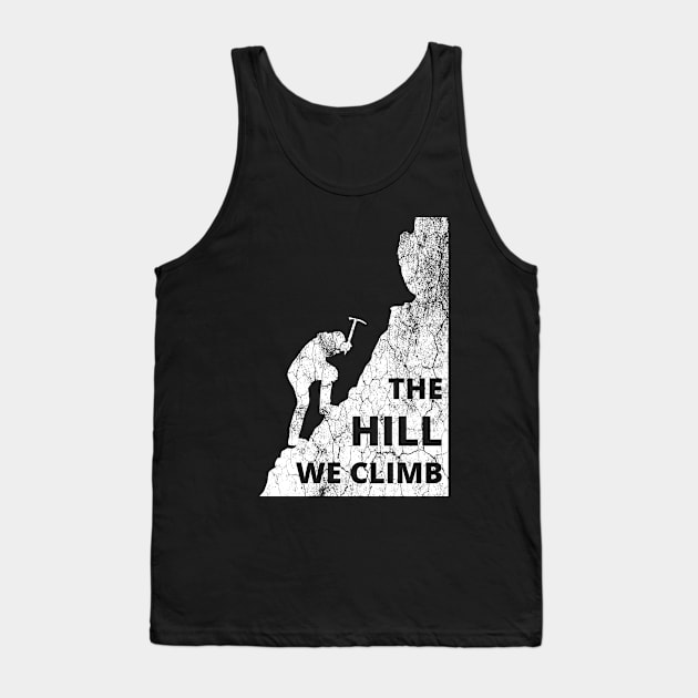 The Hill We Climb - Gorman Poet - Inauguration Poem Tank Top by WonderWearCo 